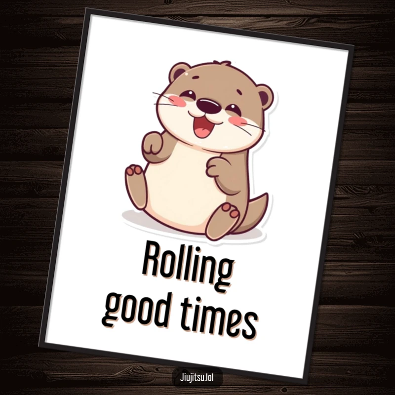 Funny Otter Poster: Depicts a cheerful otter performing a hilarious submission roll, radiating pure delight and playful energy.