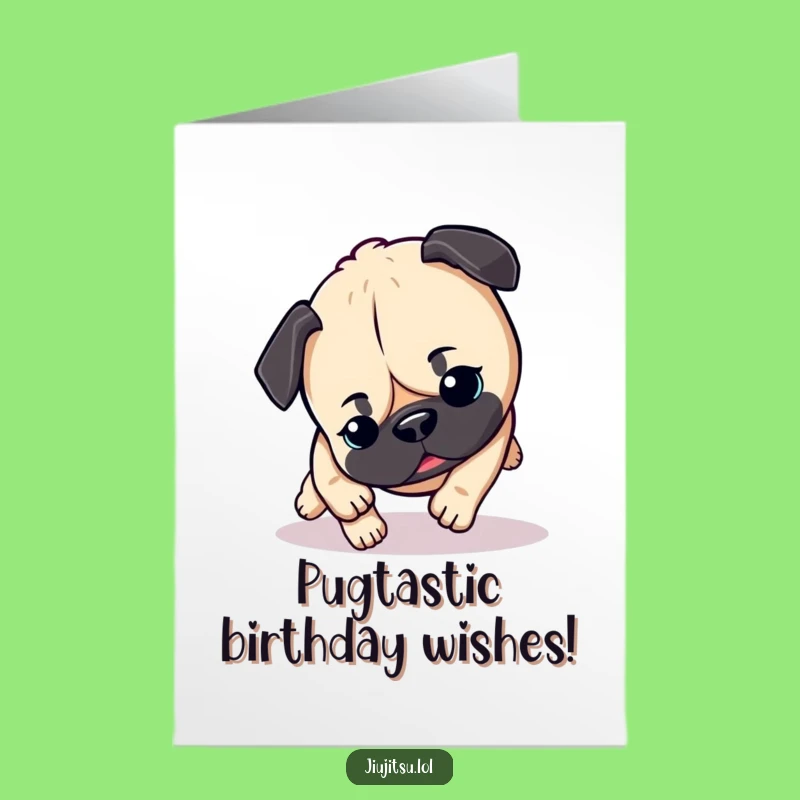 Free Printable Pug Birthday Card: Funny Pouncing Dog Downloadable Gift for Pug Lovers