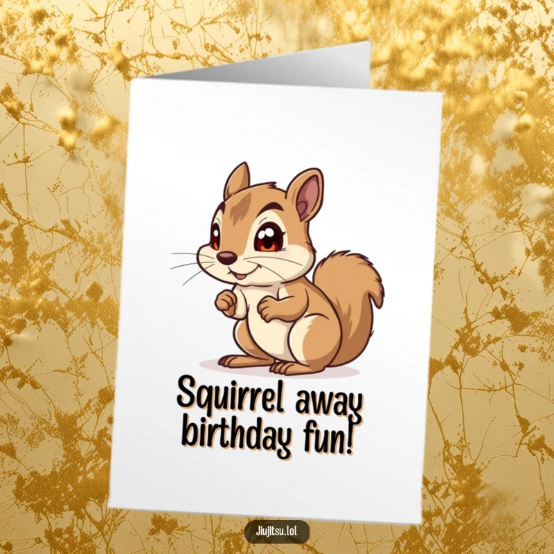 Funny Free Printable Birthday Card: A curious squirrel crouched low, eyes wide with playful mischief, ready to celebrate your special day.