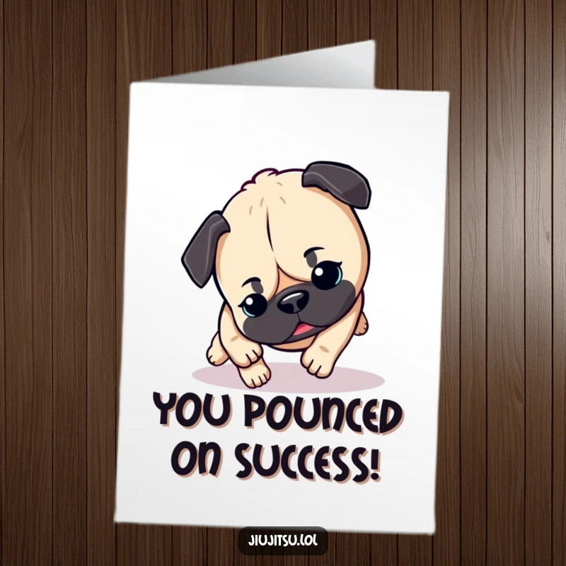 Funny Free Printable Congratulations Card: A dynamic pug in a playful pounce, celebrating your success with boundless energy and humor.