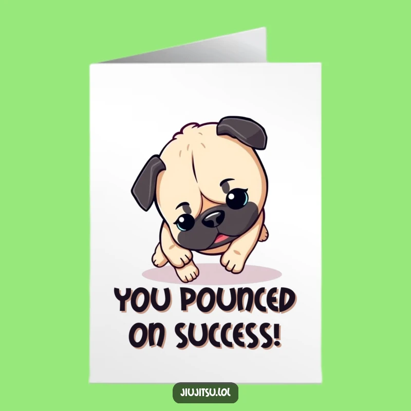 Free Printable Pug Card: Hilarious Pouncing Pup for Your Congratulations Downloadable