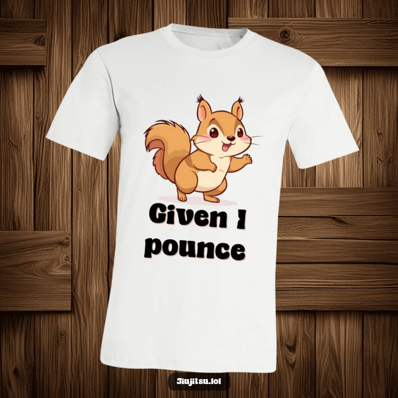 Funny Energetic Squirrel Judo T-Shirt: A spirited squirrel in a judo gi is depicted mid-pounce, conveying playful action and athletic humor.